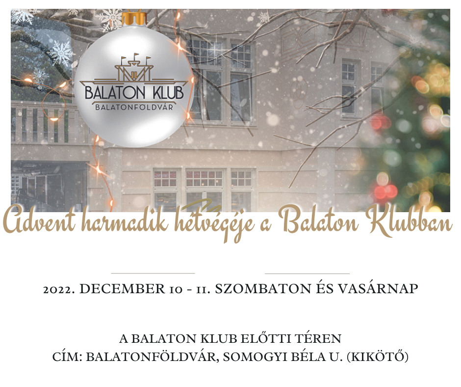 Advent harmadik hétvégéje a Balaton Klubban